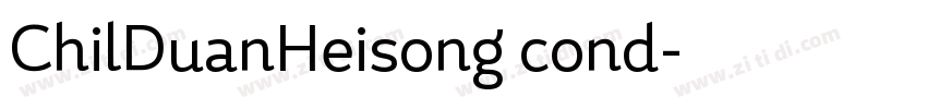 ChilDuanHeisong cond字体转换